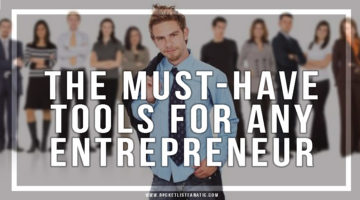 The-Must-Have-Tools-for-Any-Entrepreneur-2