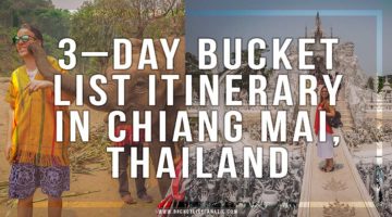 3-Day Bucket List Itinerary Chiang Mai, Thailand