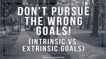 Don't Pursue the Wrong Goals - Bucket List