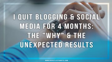 I Quit Blogging & Social Media for 4 Months: The "Why" & The Unexpected Results