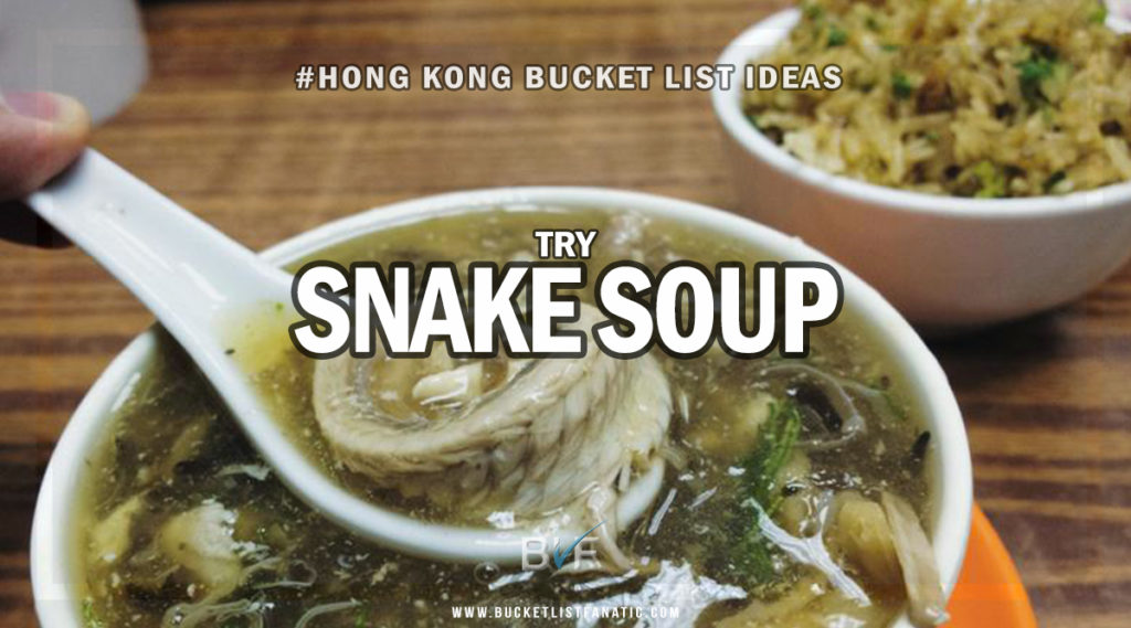 Hong Kong Bucket List - Try Snake Soup