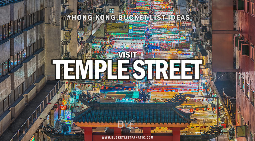 Hong Kong Bucket List - Visit Temple Street