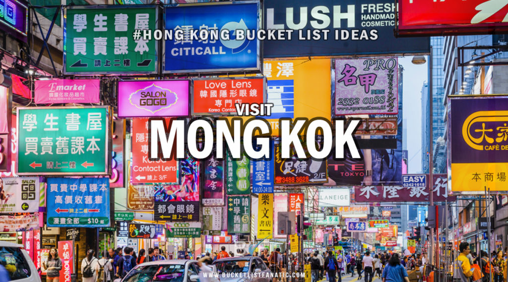 Hong Kong Bucket List - Visit Mong Kok