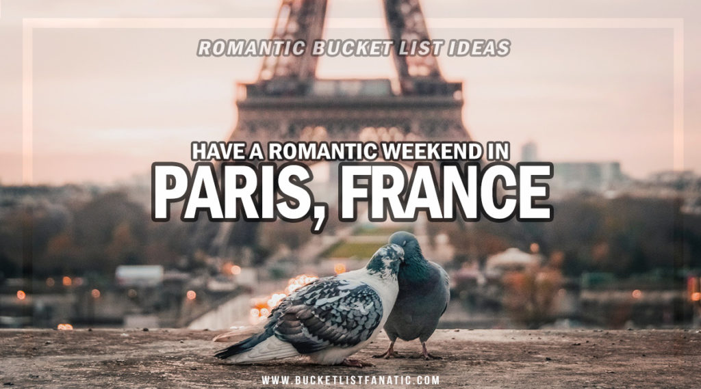 Paris - Romantic Experiences Around the World