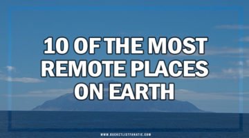 10 of the Most Remote Islands on Earth