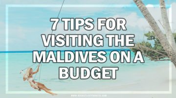 7 Tips for Visiting the Maldives on a Budget - Bucket List Fanatic